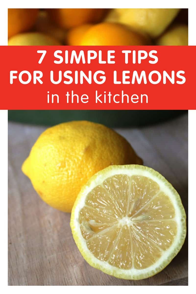 7 Simple Tips for Using Lemons in the Kitchen 