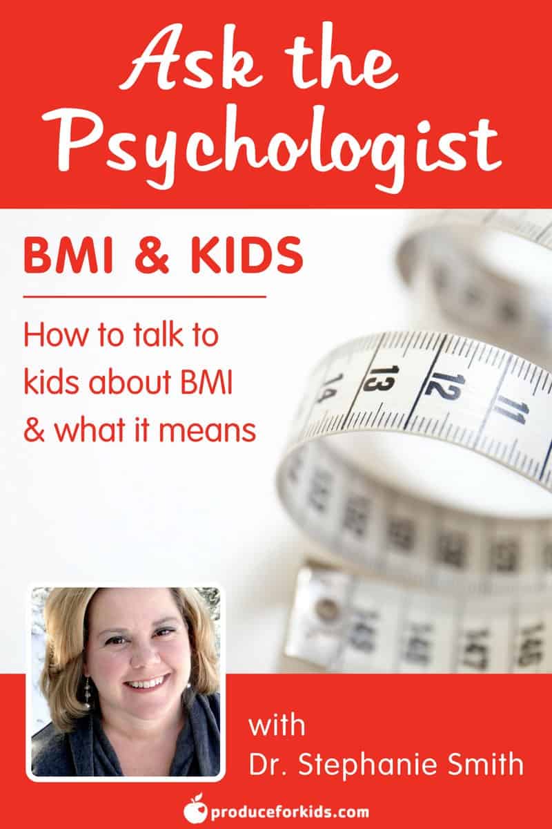 Ask the Psychologist: BMI and Kids - how to talk to kids about BMI and what it means